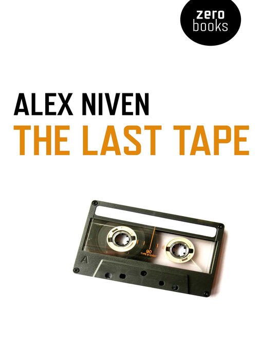 Title details for The Last Tape by Alex Niven - Available